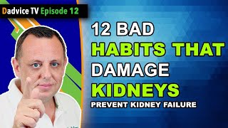 12 Bad Habits that can damage your kidneys, lead to Chronic Kidney Disease or kidney failure