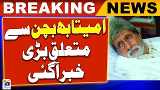 Amitabh Bachchan Admitted To Kokilaben Hospital in Mumbai - Geo News