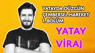 Yatay Düzlemde Düzgün Çembersel Hareket - 1. Bölüm | Yatay Viraj | PDF