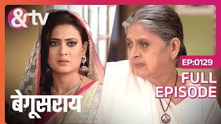 Bindiya और Rekha बड़ी अम्मा से क्या छिपा रही हैं? | Begusarai | Full Ep.129|27 Aug 15|@andtvchannel