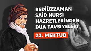 Dua Ederken Bunları Kesinlikle Yapın - Bediüzzaman Said Nursi Hazretlerin'den Dua Tavsiyeleri