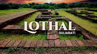 Lothal Gujarat | Ancient Indus Valley Civilization