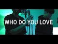 The Chainsmokers - Who Do You Love ft. 5 Seconds of Summer COVER