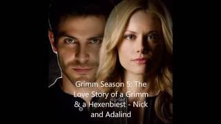 Grimm Season 5: The Love Story of a Grimm & a Hexenbiest - Nick and Adalind