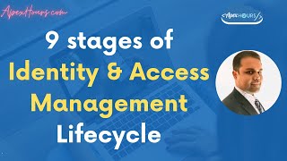 9 stages of Identity & Access Management Lifecycle
