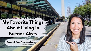 Ready to Move to Buenos Aires, Argentina? 8 Reasons You SHOULD!