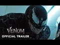 VENOM - Official Trailer 2 (HD)