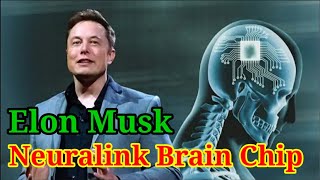 Neuralink Brain Chip / #ElonMusk
