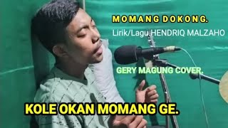 MOMANG DOKONG _ CIPTA.HENDRIQ MALSAHO_ Cover_GERY MAGUNG🌴🌴