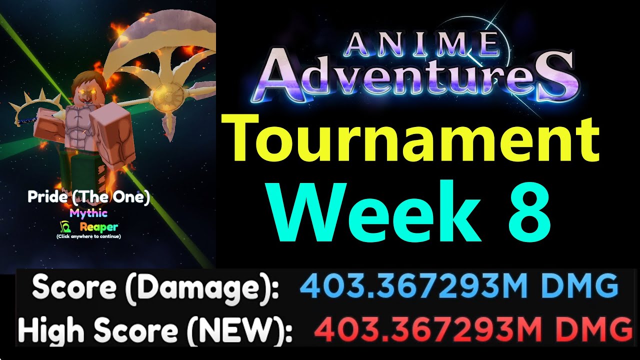 400M+ Dmg | Anime Adventures Tournament Week 8 - YouTube