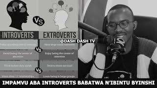 NIBA UBATWA CYANE N'IBY'IBITSINA URI INTROVERTI||SOBANUKIRWA IMITERERE YAWE