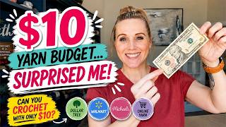 I Tested a $10 Yarn Budget at Dollar Tree, Walmart & Michaels
