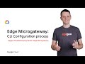 Edge Microgateway Module - CLI Configuration Process