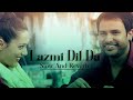 Laazmi Dil Da | Slow and Reverb | Amrinder Gill #lofi #foryou #slowedandreverb #slowed #subscribe