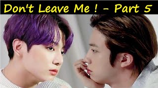 For Jinkook/kookjin Don't Leave Me ! - Part 5 (BTS - 방탄소년단)