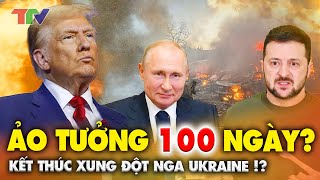 Thời sự quốc tế 2/2:Rò rỉ chi tiết kế hoạch ông Trump giải quyết xung đột Nga-Ukraine trong 100 ngày