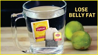 How To Lose Stubborn Belly Fat   Magical Fat Cutter Drink To Lose Weight Fast   5 Kgs   Lipton Tea