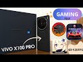 VIVO X100 PRO - GAMING TEST [60-120FPS]