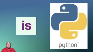 Python keyword video reference: IS