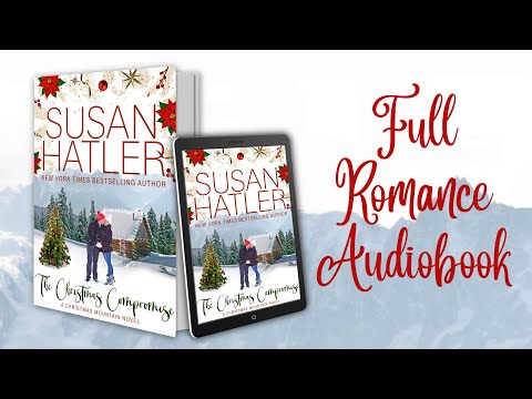 FULL AUDIOBOOK The Christmas Compromise (Christmas Mountains Romance Series, Book 1)
