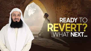 NEW | I'm READY to Revert... What's next?? - Mufti Menk