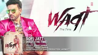 Sofi Jatt Full Song (Official) Preet Harpal | Album: Waqt