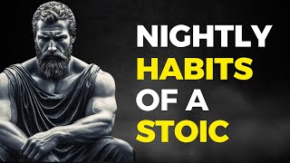 🔥7 THINGS YOU SHOULD DO EVERY NIGHT (Stoic Routine)🔥