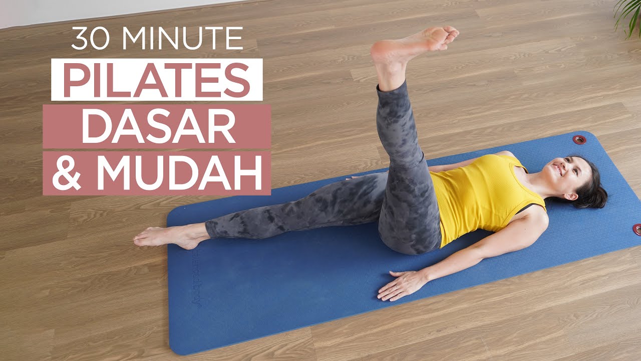 30 Min Pilates Dasar & Mudah - Fundamental Pilates - YouTube