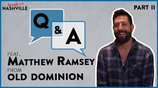 Q&A mit Matthew Ramsey von Old Dominion I Teil 2 I Sound of Nashville