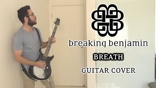 Breaking Benjamin - Breath (Guitar Cover)