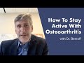 Staying Active To Manage Osteoarthritis