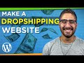 How to Create a Dropshipping Website with WordPresss 2021 | Step-by-Step Tutorial For Beginners!