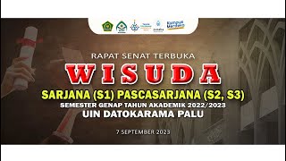 Live Stream WISUDA SARJANA (S1) PASCASARJANA (S2, S3) UIN DATOKARAMA PALU