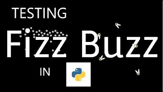 Testing Fizz Buzz in Python