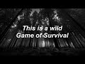 game of survival ruelle lyrics