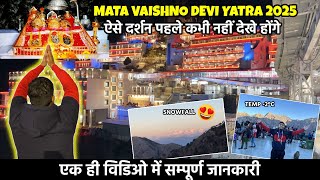 MATA VAISHNO DEVI YATRA 2025 | COMPLETE GUIDE \u0026 INFORMATION | श्री माता वैष्णो देवी यात्रा 🙏