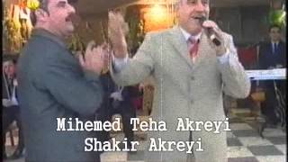 Mihemed Teha Akreyi \u0026  Shakir Akreyi