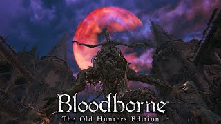 【死にゲー】 簡単にハメられるボス vs そのボスに企画終了させられたやつ 【Bloodborne実況】