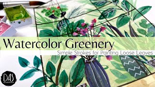 How to Paint Loose Watercolor Leaves and Greenery in a Greenhouse (plus a bit about mixing greens)