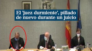 El 'juez durmiente', pillado de nuevo durante el juicio de la visita del Papa a Valencia