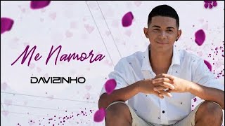 Me Namora/DAVIZINHO SILVA