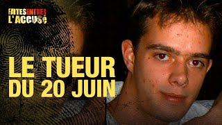 Faites Entrer l'Accusé : Steven Daubioul, le tueur du 20 juin