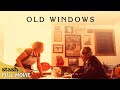 Old Windows | 1990s Period Drama | Full Movie