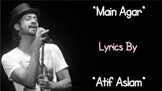 Main Agar Song (Lyrics) | Tubelight | Salman Khan & Sohail Khan | Pritam | Atif Aslam | Kabir Khan |