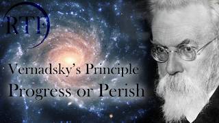 Vernadsky's Principle: Progress or Perish