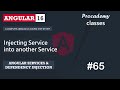 #65 Injecting Service into Another Service | Services & Dependency Injection | An Angular Course