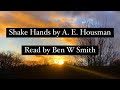 Shake Hands by A. E. Housman (read by Ben W Smith)