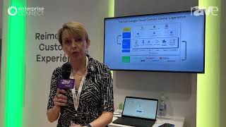 Enterprise Connect 23: Google Cloud Talks About Contact Center Platform and Conversational AI