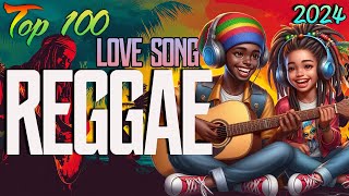 RELAXING REGGAE LOVE SONGS 2024 🌞 NEW REGGAE SONGS 2024