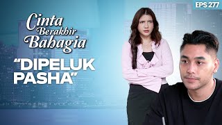 Pasha finally has feelings for Hana | CINTA BERAKHIR BAHAGIA | Eps.277 (3/3)